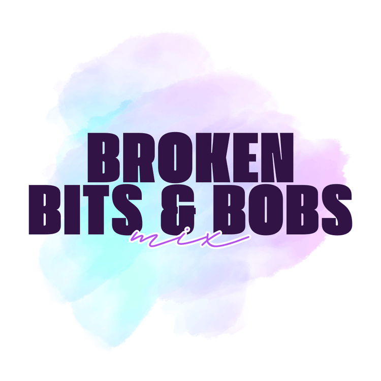 Broken Bits & Bobs Mix
